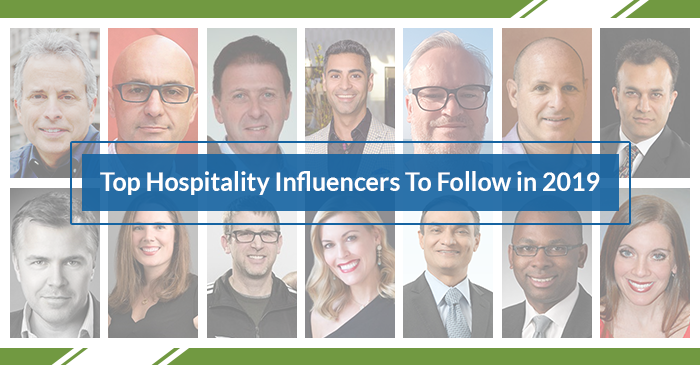 Top 14 Professional Hospitality Influencers To Follow in 2019